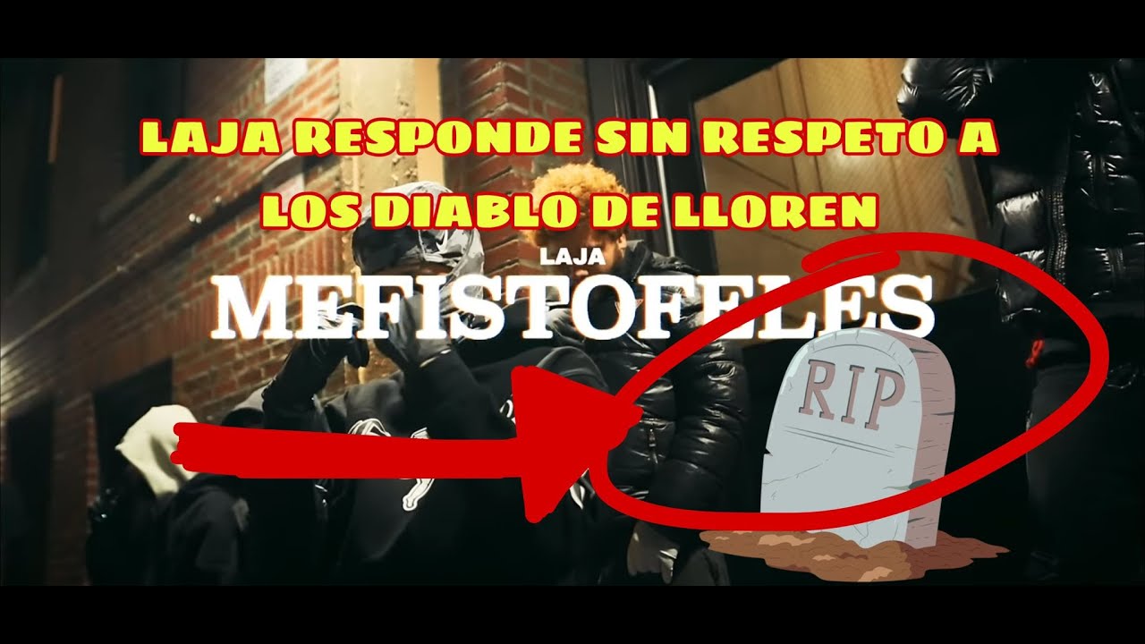 LAJA RESPONDE SIN RESPETO A LOS DIABLOS DE LLOREN - REACCIONO A LAJA - MEFISTOFELES