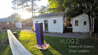 VLOG2 - Makers & Shakers 12 and Shop Updates