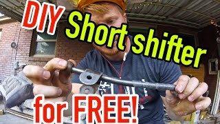 How to make your own short shifter  Free DIY  Dirtcheapdaily : Ep.28