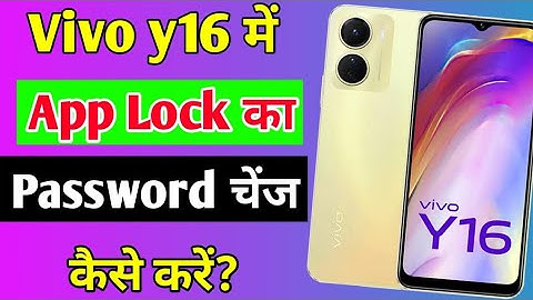 Vivo y16 me app lock ka password change kaise kare | how to change app lock password in Vivo y16
