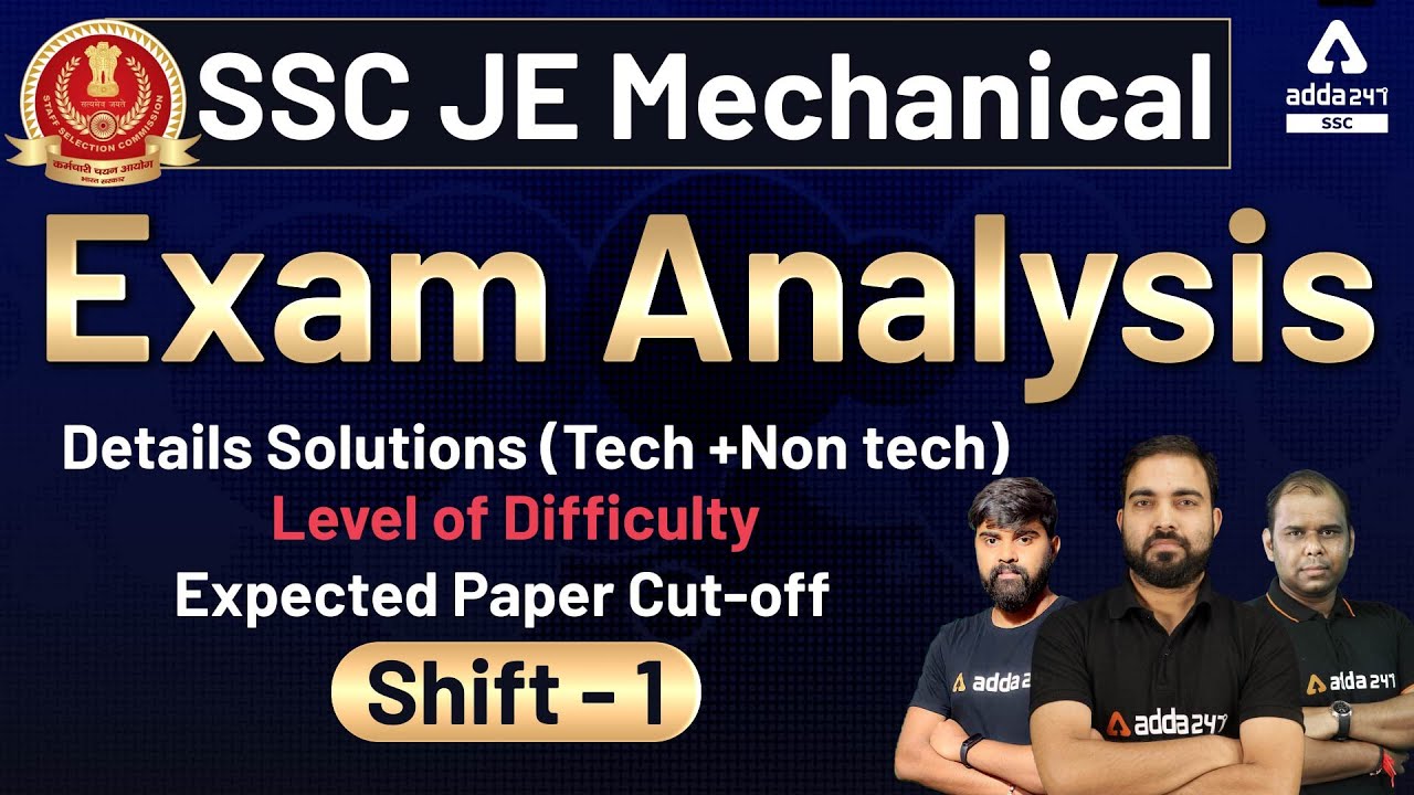 SSC JE Mechanical Paper Analysis Shift 1 Details Solution Tech Non Tech: SSC JE Expected Cut-Off