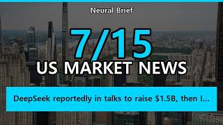 [AI Analysis] 2026.07.15 Top AI & Tech News — 7 Stories | Neural Brief