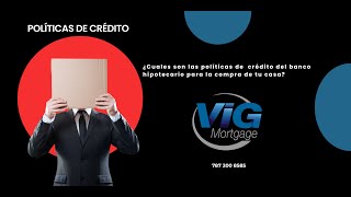 ¿Comprando tu casa?,  pregunta por las políticas de crédito del banco hipotecario @VIGMortgagePR