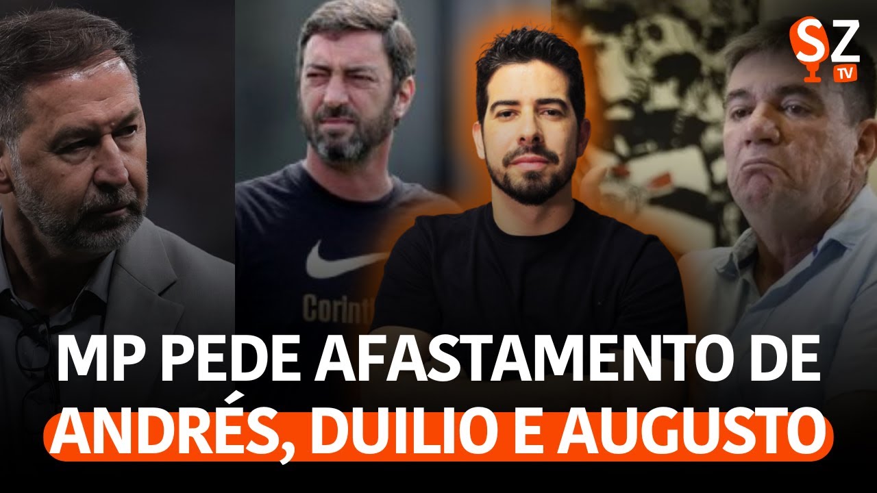 MP PEDE AFASTAMENTO DE EX-PRESIDENTES DO CORINTHIANS | E AGORA? ENTENDA ...