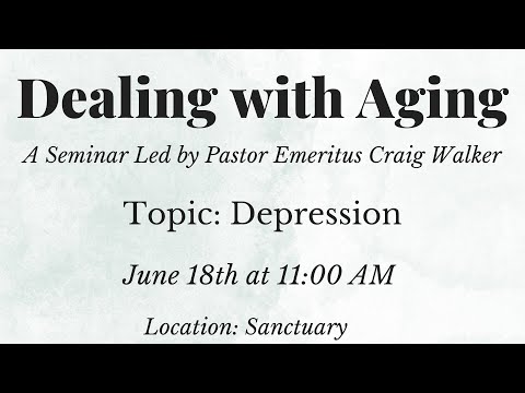 Dealing with Aging: Depression