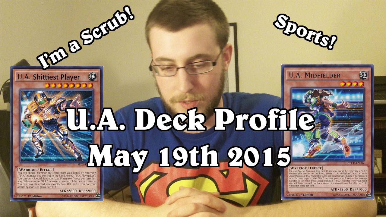 U.A. Deck Profile!!!!!! MAY 2015!!! Ryan's Build. Yu-Gi-Oh!