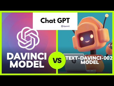 Understanding the Differences between ChatGPT OpenAI's Language Models: Davinci vs Text-davinci-002