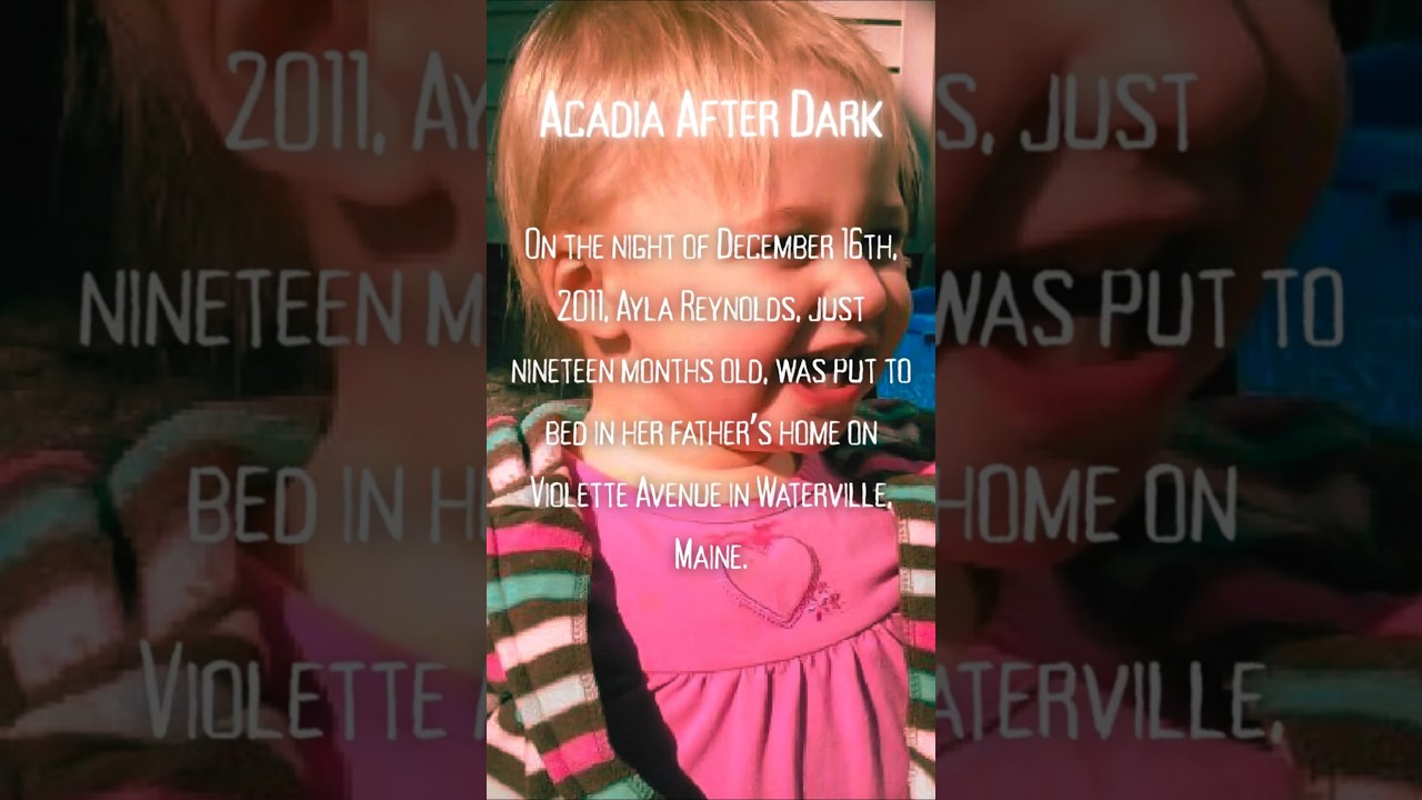 Missing Maine: The Disappearance of Ayla Reynolds