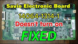 Savio Electronic Board  14064-1314-1 Doesn't turn on #fix #repair #electronic