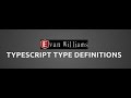 Typescript Type Definitions
