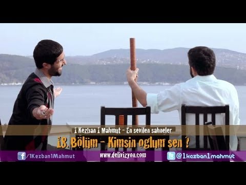 1 Kezban 1 Mahmut - Kimsin oğlum sen ? (En sevilen sahneler) | Delivizyon