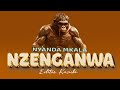 Nyanda Mkala Nzenganwa Official Audio Creator Kasubi 0743052605