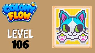 Colony Flow! Level 106 Walkthrough Solution