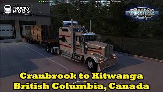 American Truck Simulator 168, Cranbrook to Kitwanga British Columbia Canada, 802 miles, Kenworth