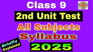 Class 9 2nd Unit Test Syllabus 2025 / Second Unit Test Syllabus Class 9 #2ndunittest2025 #seba