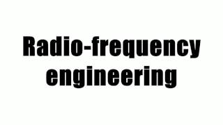 Radio-frequency engineering