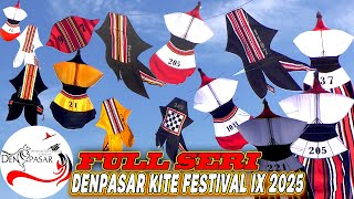 FULL SERI SABTU || DENPASAR KITE FESTIVAL KE- IX  2025