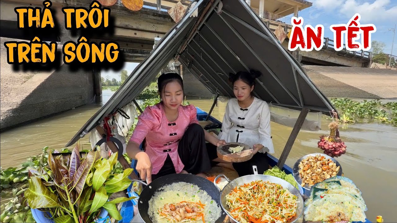 Ăn Tết Lênh Đênh Giữa Sông Nước Miền Tây | Loc Ca Lang 