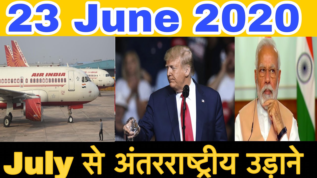 International Normal flight starting in July India airline update today