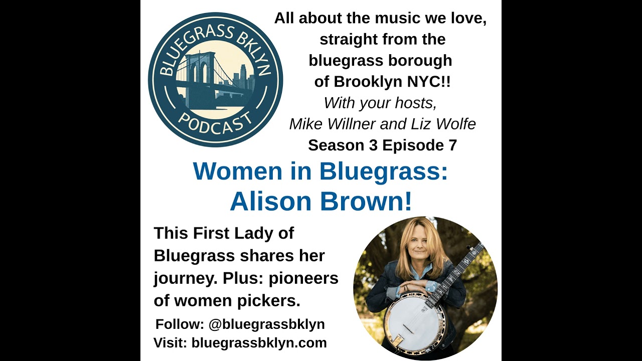 S3E7 Women in Bluegrass: Alison Brown!