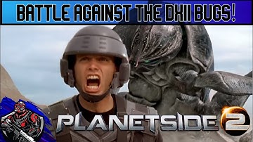 Battle Against the Bugs - Planetside 2