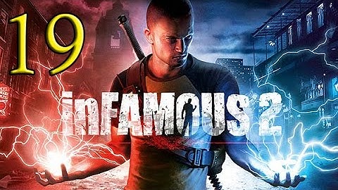Infamous 2 Walkthrough Part 19 John