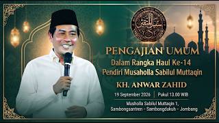 Pengajian Maulud Nabi.KH ANWAR ZAHID  19 Septermber 2026 Full acara