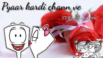 Pyar Kardi Chann Ve | Sunanda Sharma |  Punjabi Love Whatsapp Status Video |Romantic Crew