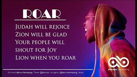 ROAR Lyric Video - Akesse Brempong