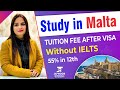Study in Malta Without IELTS 2021 | March Intake | Tuition Fees After Visa | Japnoor Overseas