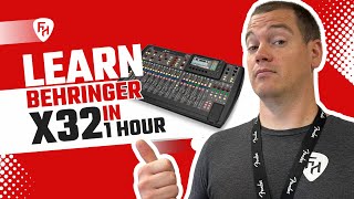 Behringer X32 Tutorial for Beginners  Learn the Behringer X32 in 1 Hour