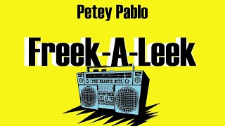Petey Pablo - Freek - A - Leek 