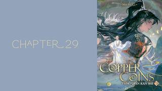 Copper Coins Vol. 3 Read Along, ARC 4: UNCHANGED, Chapter 29 || Tong Qian Kan Shi by Mu Su Li