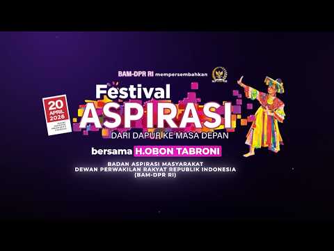[LIVE]🛑FESTIVAL ASPIRASI BADAN ASPIRASI MASYARAKAT DPR RI