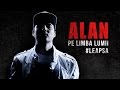 ALAN - Pe Limba Lumii (Prod. de Phane) (#Leapsa)