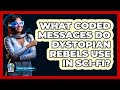 Secret Codes & Ciphers Used by Dystopian Rebels in Sci-Fi 🚀