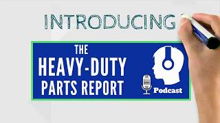 This Is The Heavy-Duty Parts Report