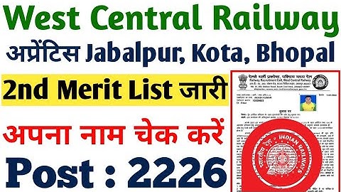 WCR Apprentice 2nd Document Verification Merit list 2022 , West Central Railway 2nd DV Admit card