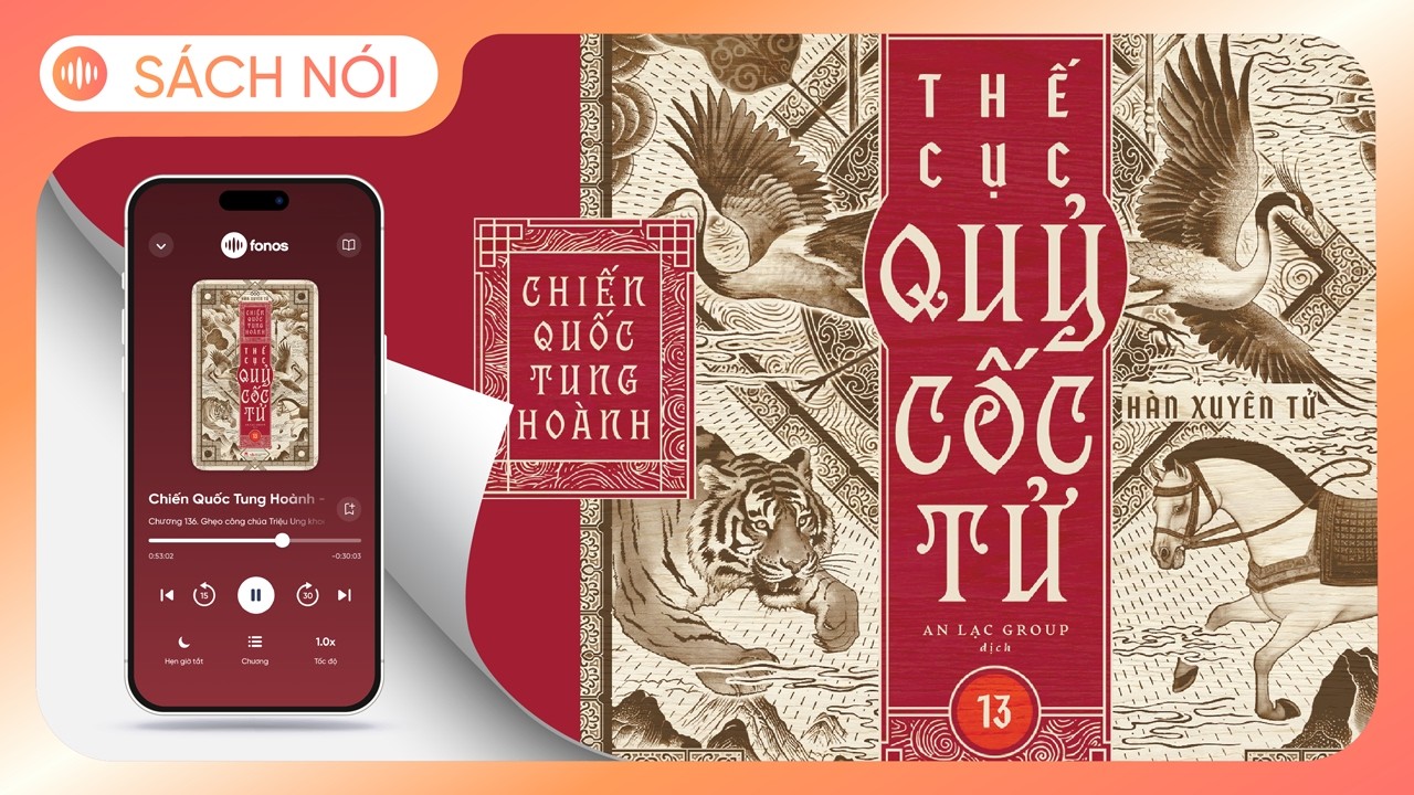 Sách Nói] Chiến Quốc Tung Hoành - Thế Cục Quỷ Cốc Tử - Tập 13