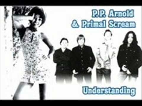 Primal Scream - Understanding - PP & The Primes (PP Arnold and Primal Scream)