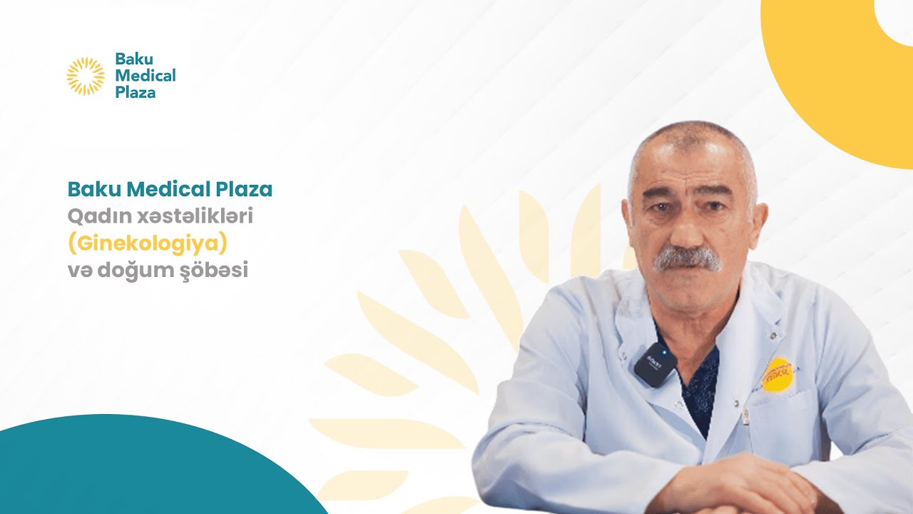 Baku Medical Plaza Qadın xəstəlikləri (Ginekologiya) və doğum şöbəsi