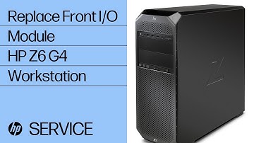 Replace the Front I/O Module | HP Z6 G4 Workstation | HP