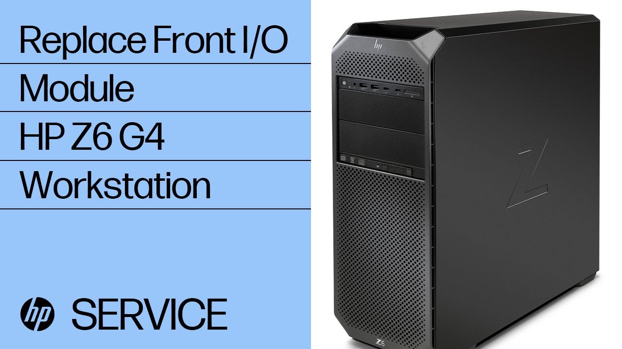 Replace the Front I/O Module | HP Z6 G4 Workstation | HP - YouTube