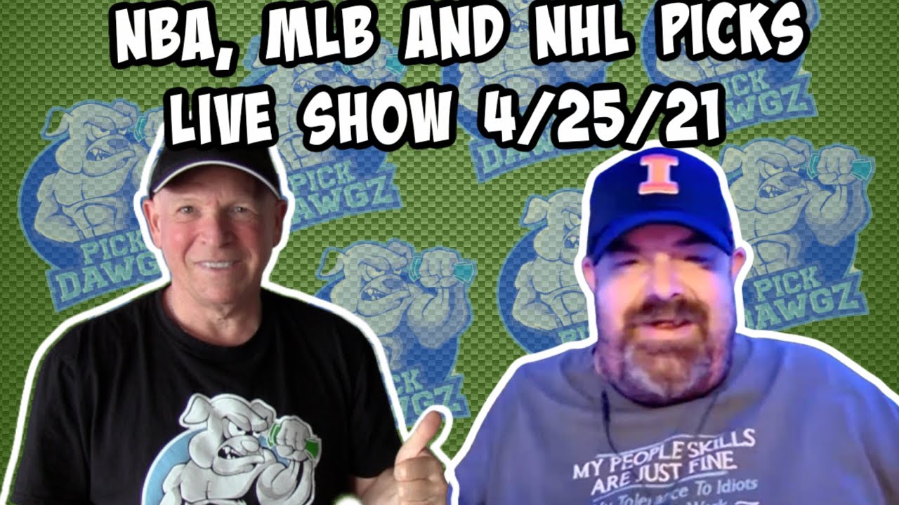 Live Sports Betting Picks 4/25/21 NBA, MLB and NHL Picks YouTube