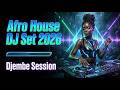 Afro House 2026 🌴 Djembe Session DJ Mix | Tribal Festival &amp; Dancefloor Vibes