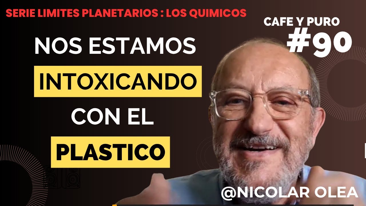 Vivimos rodeados de tóxicos: el coste invisible del plástico | Nicolás Olea (límite quimico)