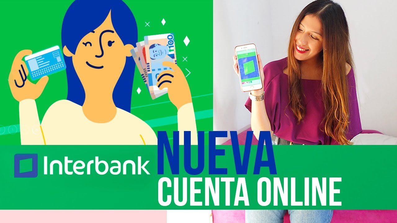 COMO ABRIR UNA CUENTA EN INTERBANK ONLINE YouTube