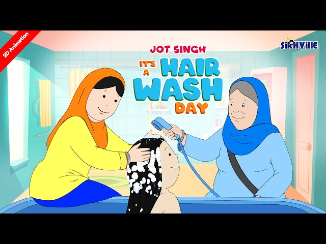 Jot Singh - It's A Hair Wash Day - Kids Learning | Episode 03 class=