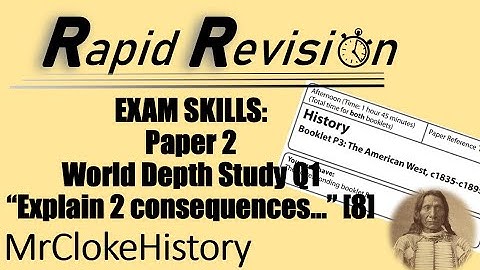 GCSE History Exam Skills - Edexcel Paper 2 World Study Q1 "Explain two consequences..." 8 marks