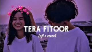 Tera fitoor lofi song trending song 💝 best song arijeet Singh viral song song 💝